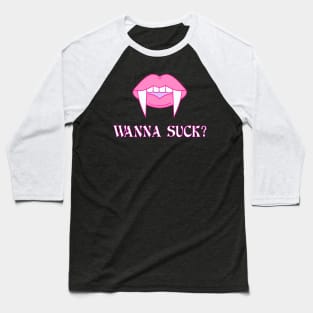 wanna suck Baseball T-Shirt